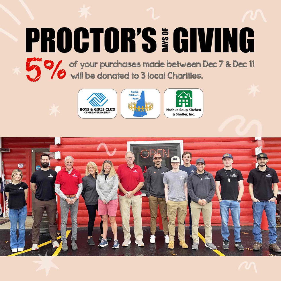 Proctor's Days Of Giving - 5% of all in store purchases will be donated to 3 local charities.